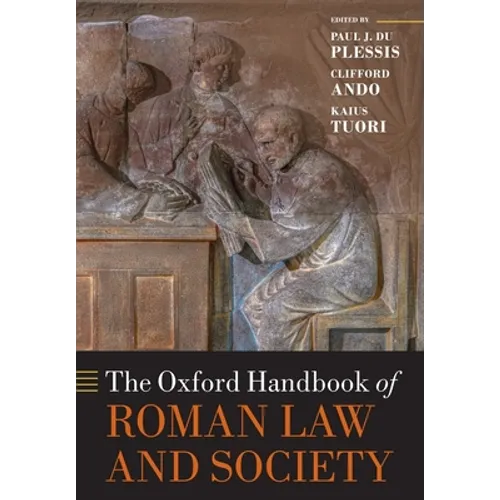 The Oxford Handbook of Roman Law and Society