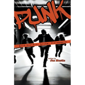 Punk: Loud Guitars, Louder Statements