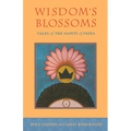 Wisdom's Blossoms: Tales of the Saints of India