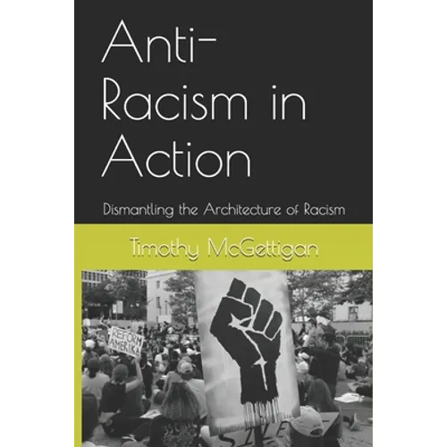 Anti-Racism in Action: Dismantling the Architecture of Racism