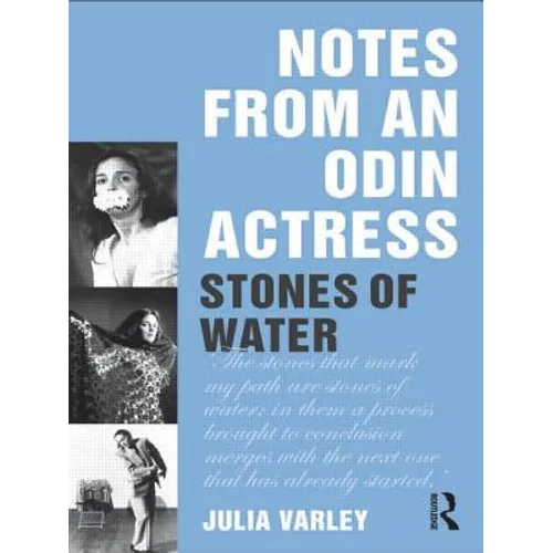 Notes from an Odin Actress: Stones of Water
