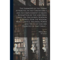 The Harmony of the Divine Attributes, in the Contrivance and Accomplishment of Man's Redemption by the Lord Jesus Christ. Or, Discourses, Wherein is S