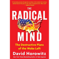 The Radical Mind: The Destructive Plans of the Woke Left