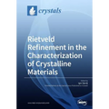 Rietveld Refinement in the Characterization of Crystalline Materials