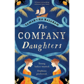 The Company Daughters: A heart-wrenching colonial love story