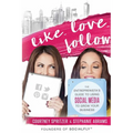Like. Love. Follow.: The Entreprenista's Guide to Using Social Media to Grow Your Business