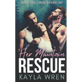 Her Mountain Rescue: A Mountain Menage Romance