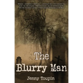 The Blurry Man