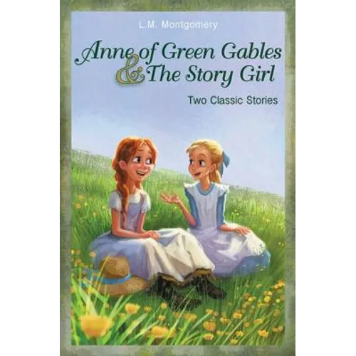 Anne of Green Gables and the Story Girl