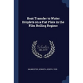 Heat Transfer to Water Droplets on a Flat Plate in the Film Boiling Regime