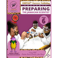 Preparing the jamaican scientist grade 6