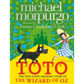 Toto: The Dog-Gone Amazing Story of the Wizard of Oz