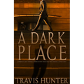 A Dark Place