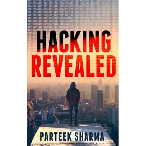 Hacking Revealed