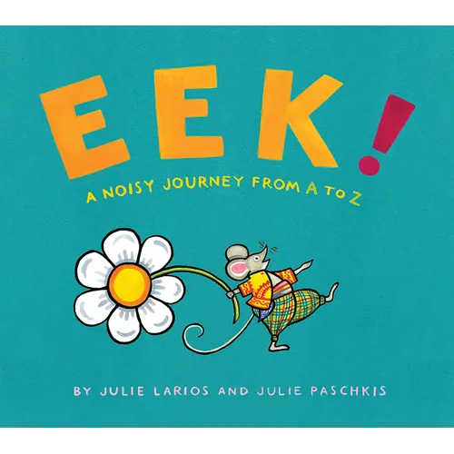 Eek!: A Noisy Journey from A to Z