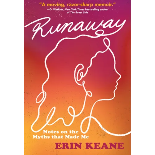Runaway: Notes on the Myths That Made Me