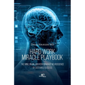 Hard Work Miracle PlayBook