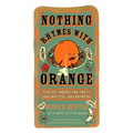 Nothing Rhymes with Orange: Perfect Words for Poets, Songwriters, and Rhymers