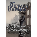 Ashes and Understanding: a Pride & Prejudice variation
