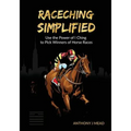 'Raceching Simplified': Use The Power of I Ching to Pick Winners of Horse Races