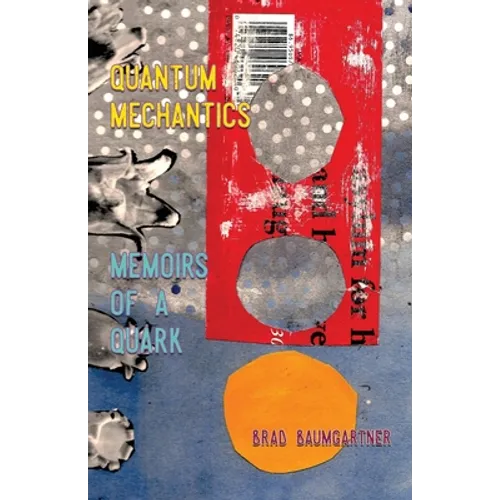 Quantum Mechantics: Memoirs of a Quark