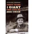 Forty Years a Giant: The Life of Horace Stoneham