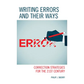 Writing Errors and Their Ways: Correction Strategies for the 21st Century