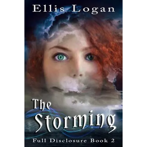 The Storming: Full Disclosure Book 2
