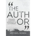 The Author: Towards a Marxist Approach to Authorship