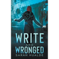 Write and Wronged