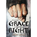 Enough Grace To Make Things Right