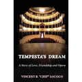 Tempesta's Dream: A Story of Love, Friendship and Opera