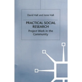 Practical Social Research: Project Work in the Community