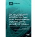 New types of Neutrosophic Set/Logic/Probability, Neutrosophic Over-/Under-/Off-Set, Neutrosophic Refined Set, and their Extension to Plithogenic Set/L