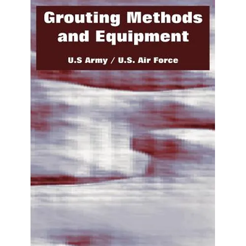 Grouting Methods and Equipment