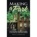 Making a Park: Sweetwater Creek State Park: A History of Land and People