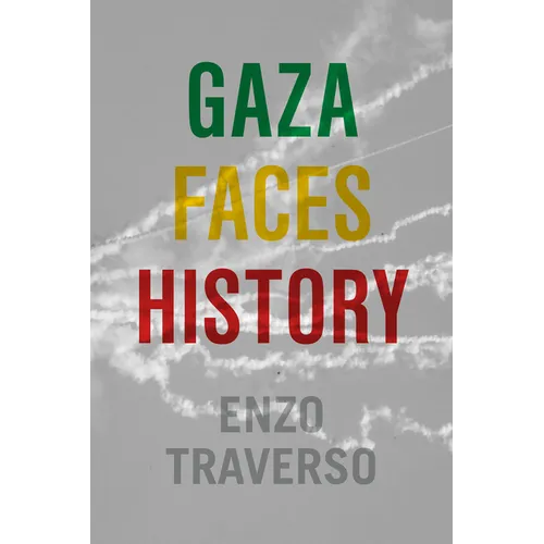 Gaza Faces History