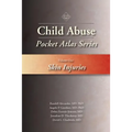 Child Abuse Pocket Atlas Series, Volume 1: Skin Injuries
