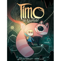 Timo the Adventurer: A Graphic Novel