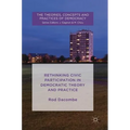 Rethinking Civic Participation in Democratic Theory and Practice