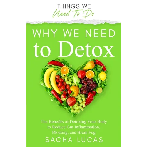 Why We Need To Detox