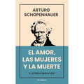 El Amor, Las Mujeres y La Muerte: Y otros ensayos (Letra Grande)