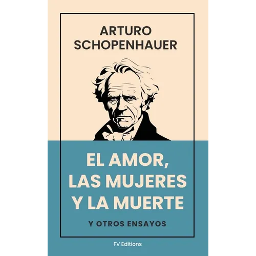 El Amor, Las Mujeres y La Muerte: Y otros ensayos (Letra Grande)