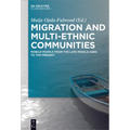 Migration and Multi-Ethnic Communities: Mobile People from the Late Middle Ages to the Present