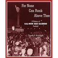 For None Can Rank Above Thee: A History of Cal-Mum Red Raiders Football
