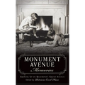 Monument Avenue Memories: Growing Up on Richmond's Grand Avenue