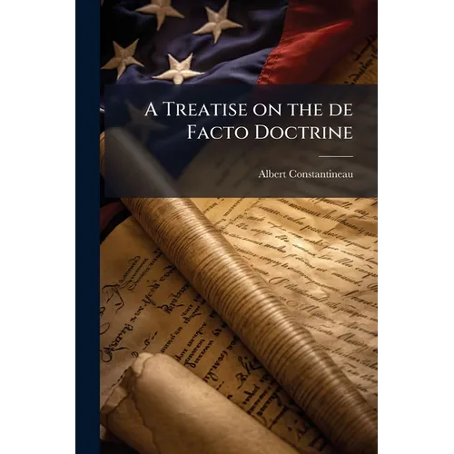 A Treatise on the de Facto Doctrine