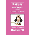 Quilting On A Midsummer's Night-A Quilters Club Mystery #19