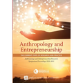 Anthropology and Entrepreneurship: The Current State of Research and Practice