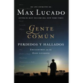 Gente Comun Perdidos y Hallados: Encuentros Con El Dios Viviente